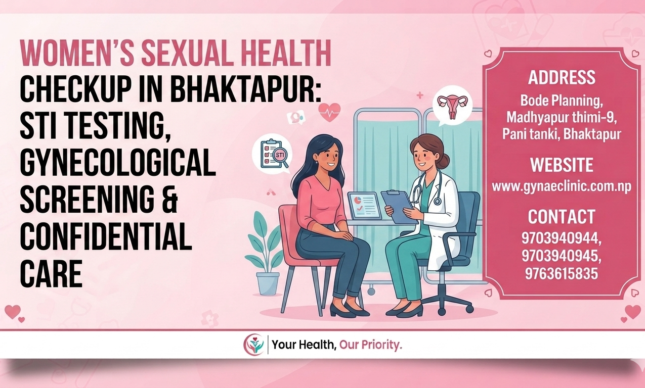 Women’s Sexual Health Checkup in Bhaktapur | STI Testing & Care
