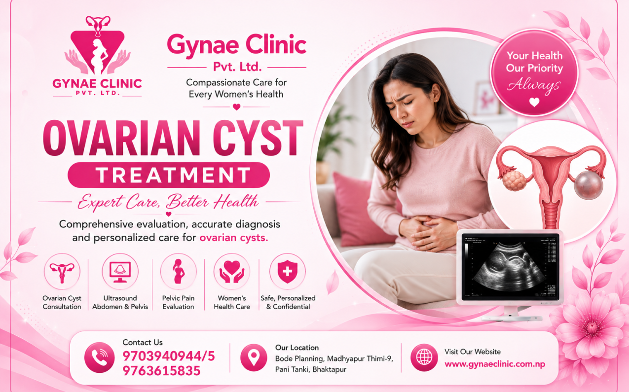 Ovarian cyst consultation and ultrasound abdomen and pelvis at Gynae Clinic Bhaktapur