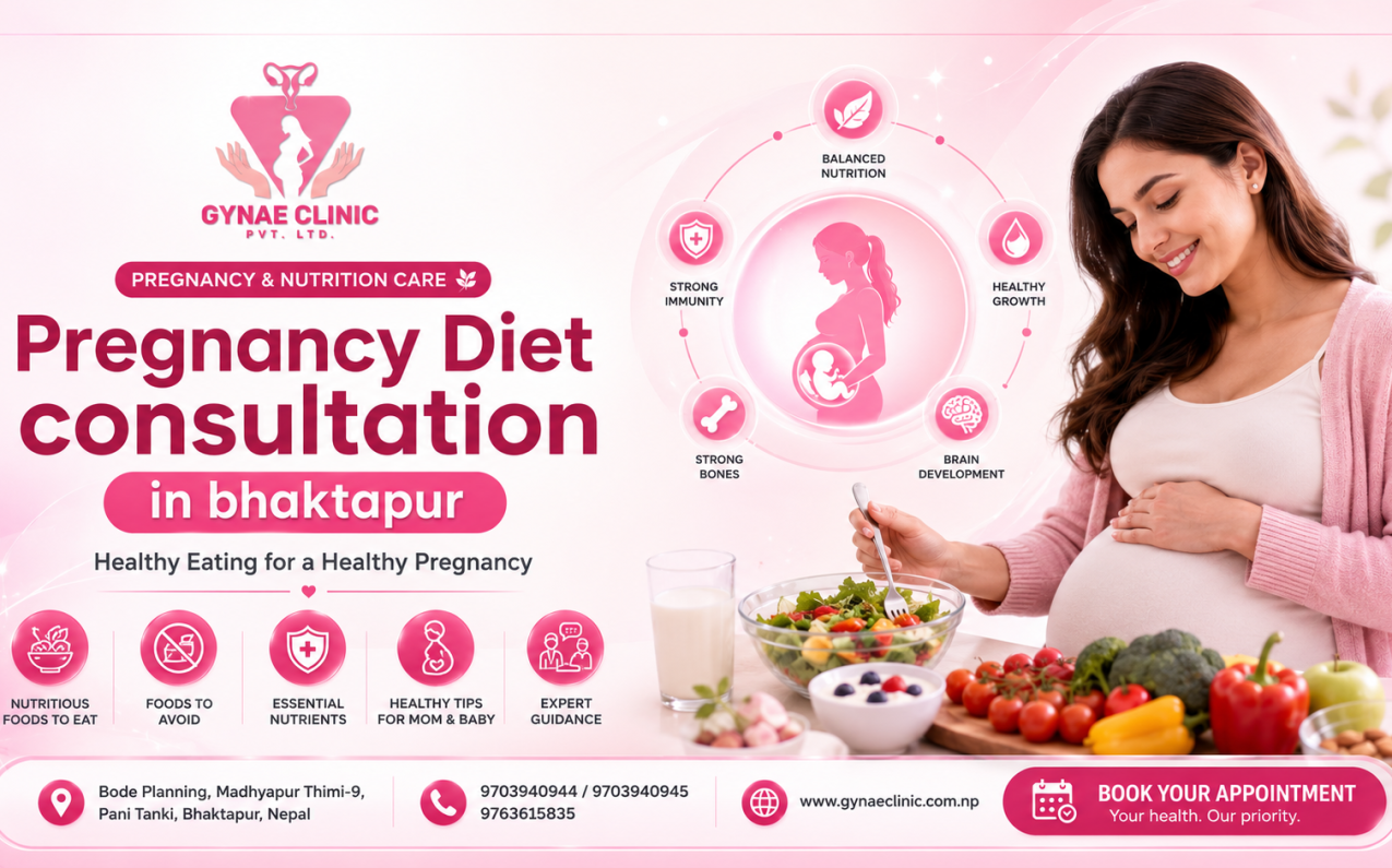 Healthy pregnancy diet and nutrition consultation at Gynae Clinic in Bhaktapur