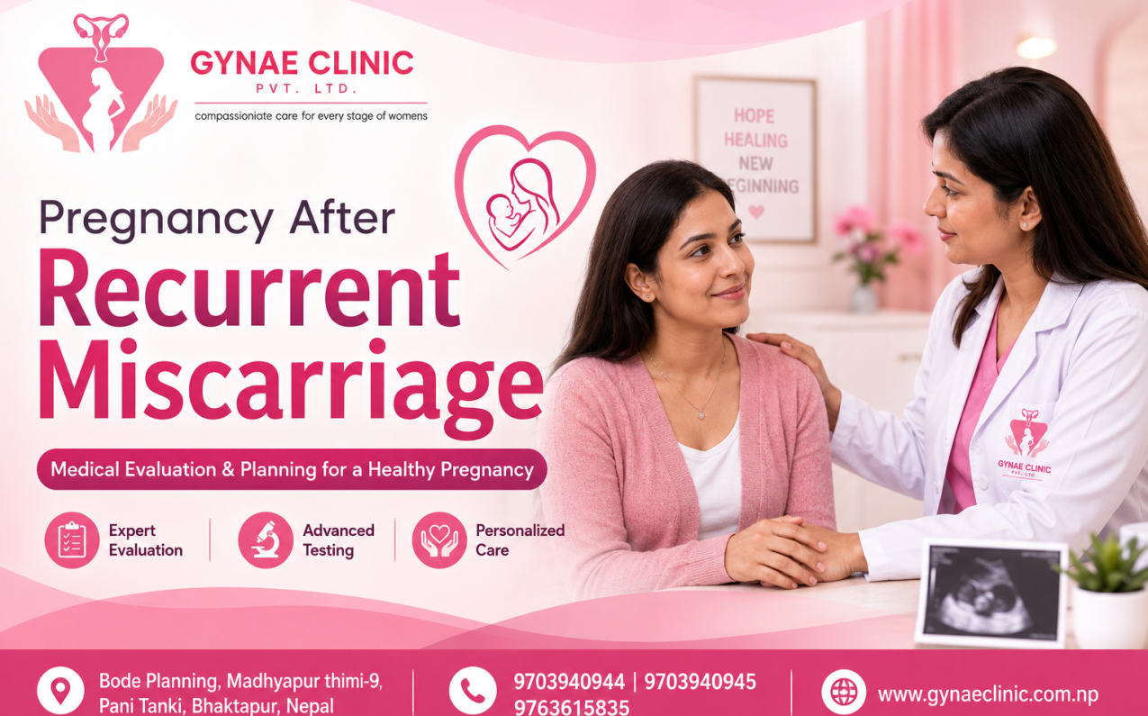 Pregnancy after recurrent miscarriage and medical evaluation in Bhaktapur