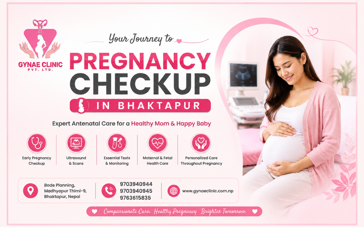 Pregnancy checkup and antenatal care in Bhaktapur at Gynae Clinic Pvt. Ltd.