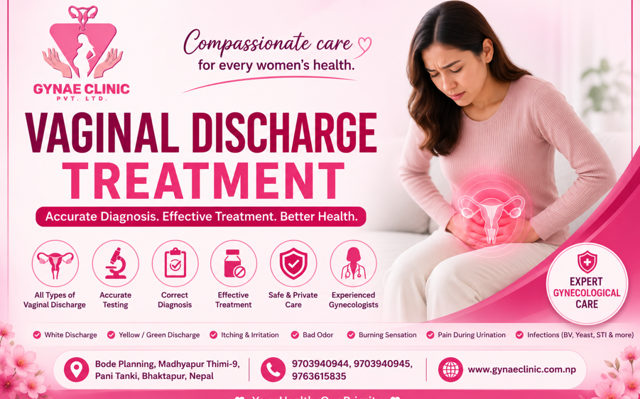 Vaginal discharge treatment in Bhaktapur at Gynae Clinic Pvt. Ltd.